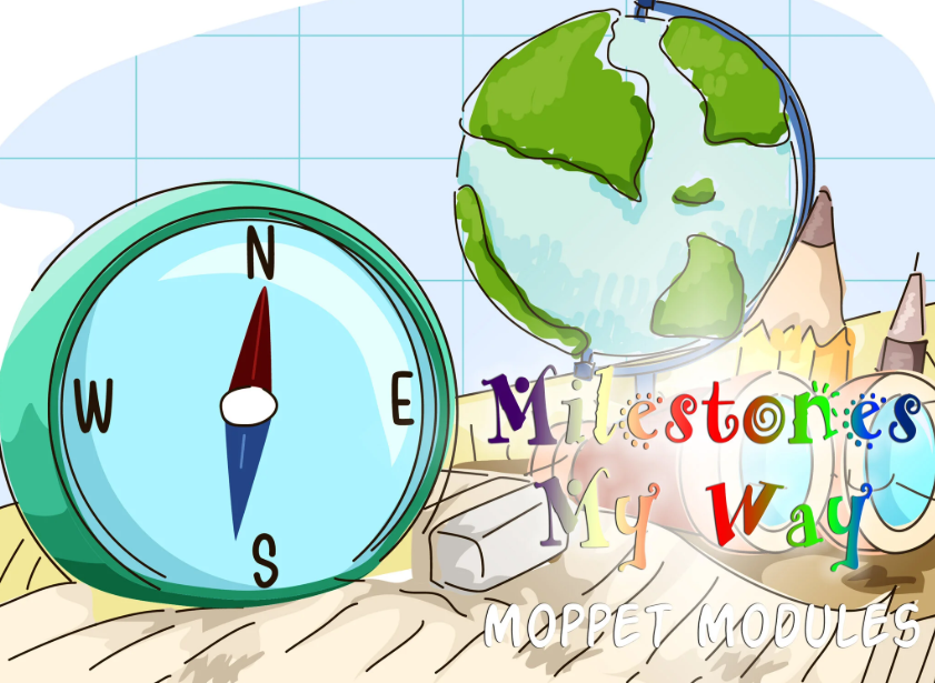Milestones My Way Moppet Modules